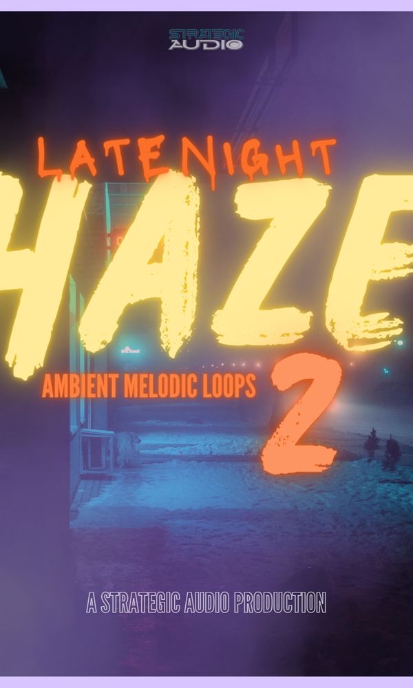 Artwork for Late Night Haze 2: Ambient Melodic Loops