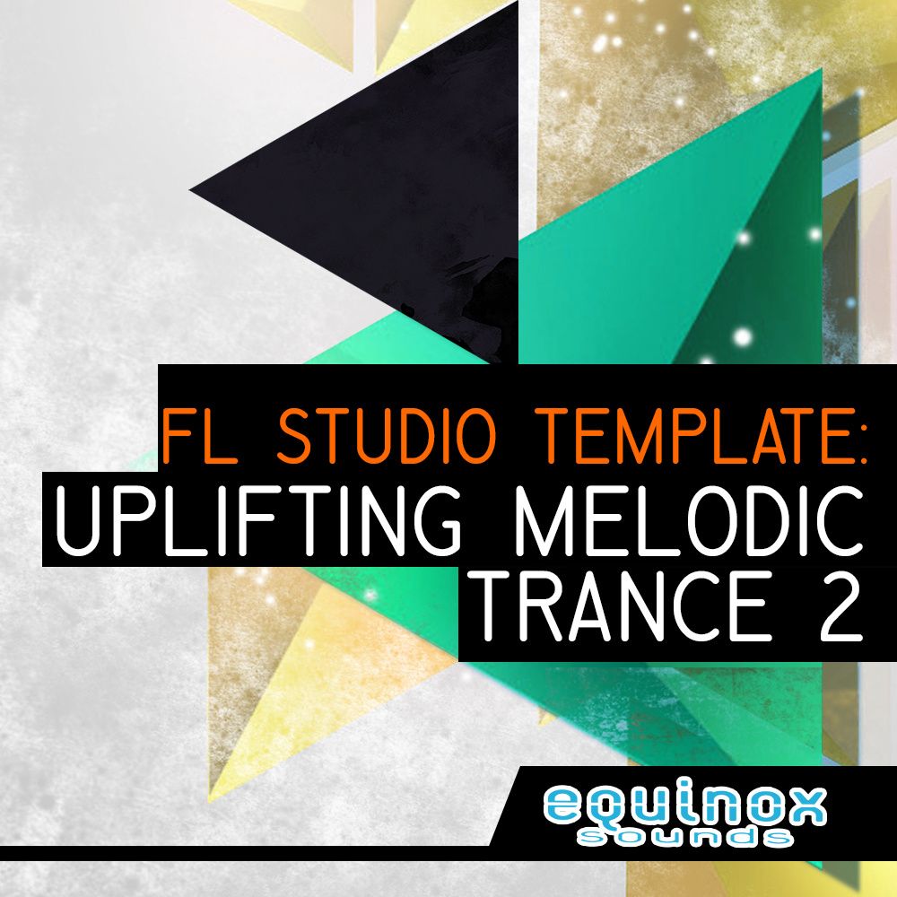 Arte de FL Studio Template: Uplifting Melodic Trance 2