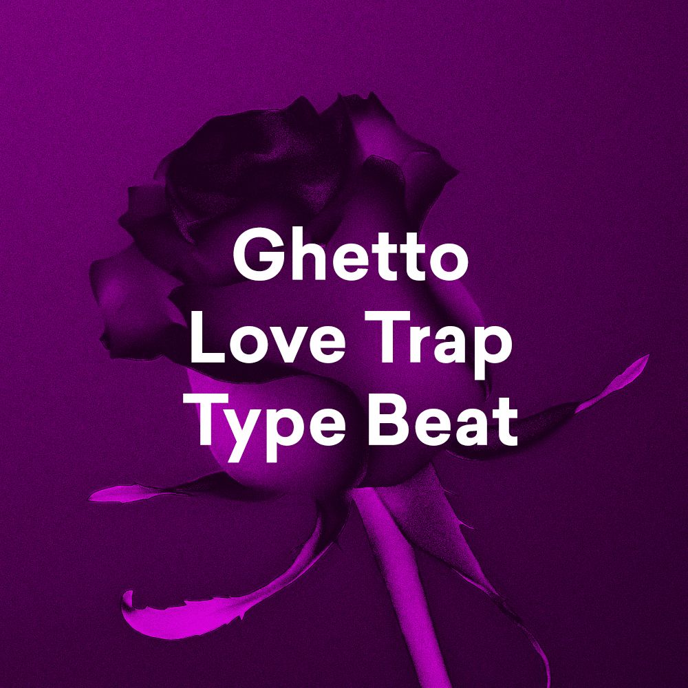 Pochette de Ghetto Love Trap Type Beat